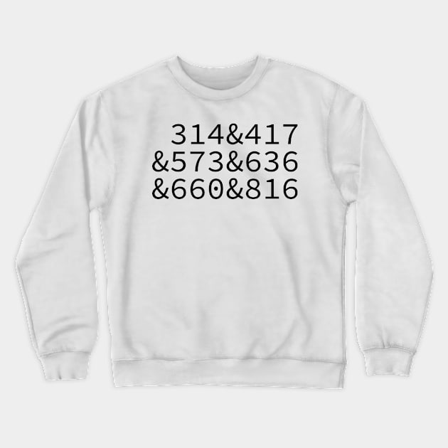 Missouri Area Codes Crewneck Sweatshirt by ExtraGoodSauce